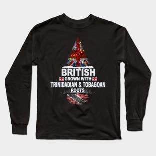 British Grown With Trinidadian And Tobagoan Roots - Gift for Trinidadian And Tobagoan With Roots From Trinidad And Tobago Long Sleeve T-Shirt